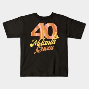 40th birthday woman 40 bday melanin queen Kids T-Shirt